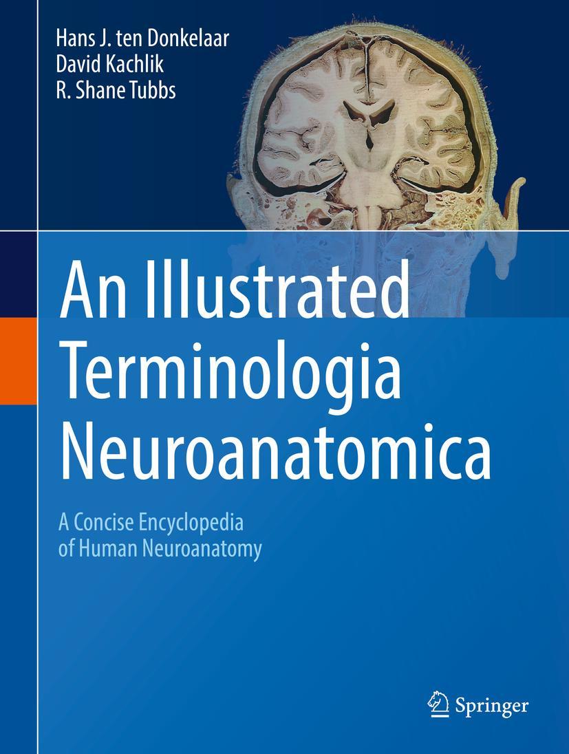 Cover: 9783319647883 | An Illustrated Terminologia Neuroanatomica | Donkelaar (u. a.) | Buch