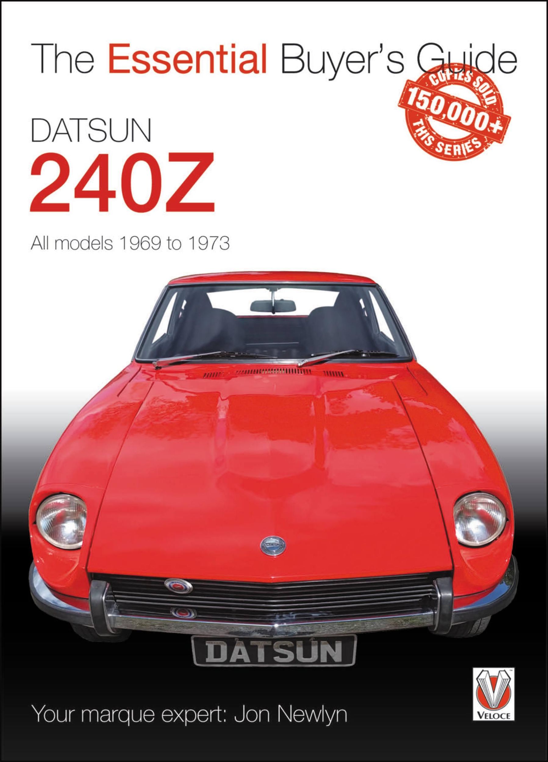 Cover: 9781787112025 | Datsun 240Z 1969 to 1973 | Essential Buyer's Guide | Jon Newlyn | Buch