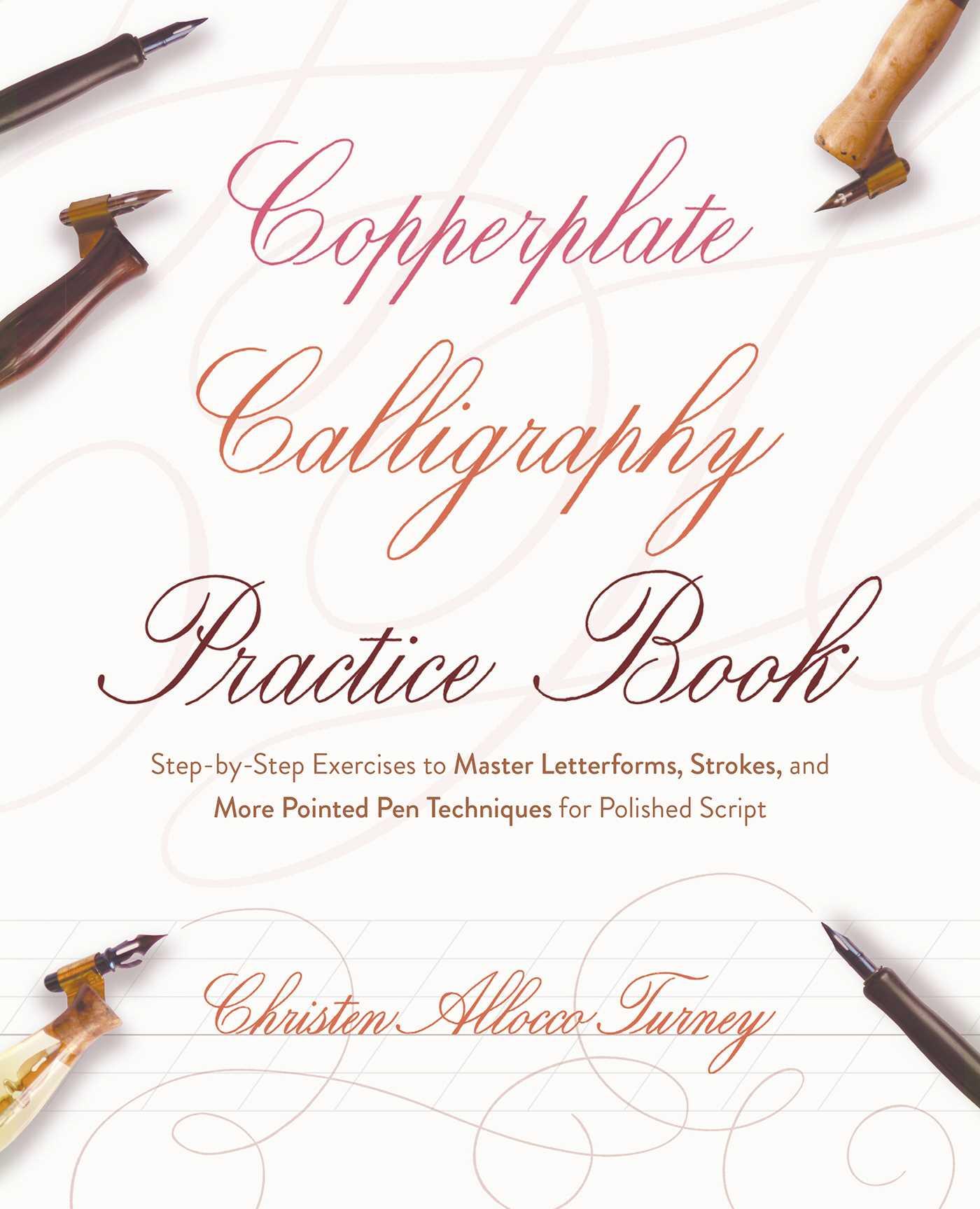 Cover: 9781646045037 | Copperplate Calligraphy Practice Book: Step-By-Step Exercises to...