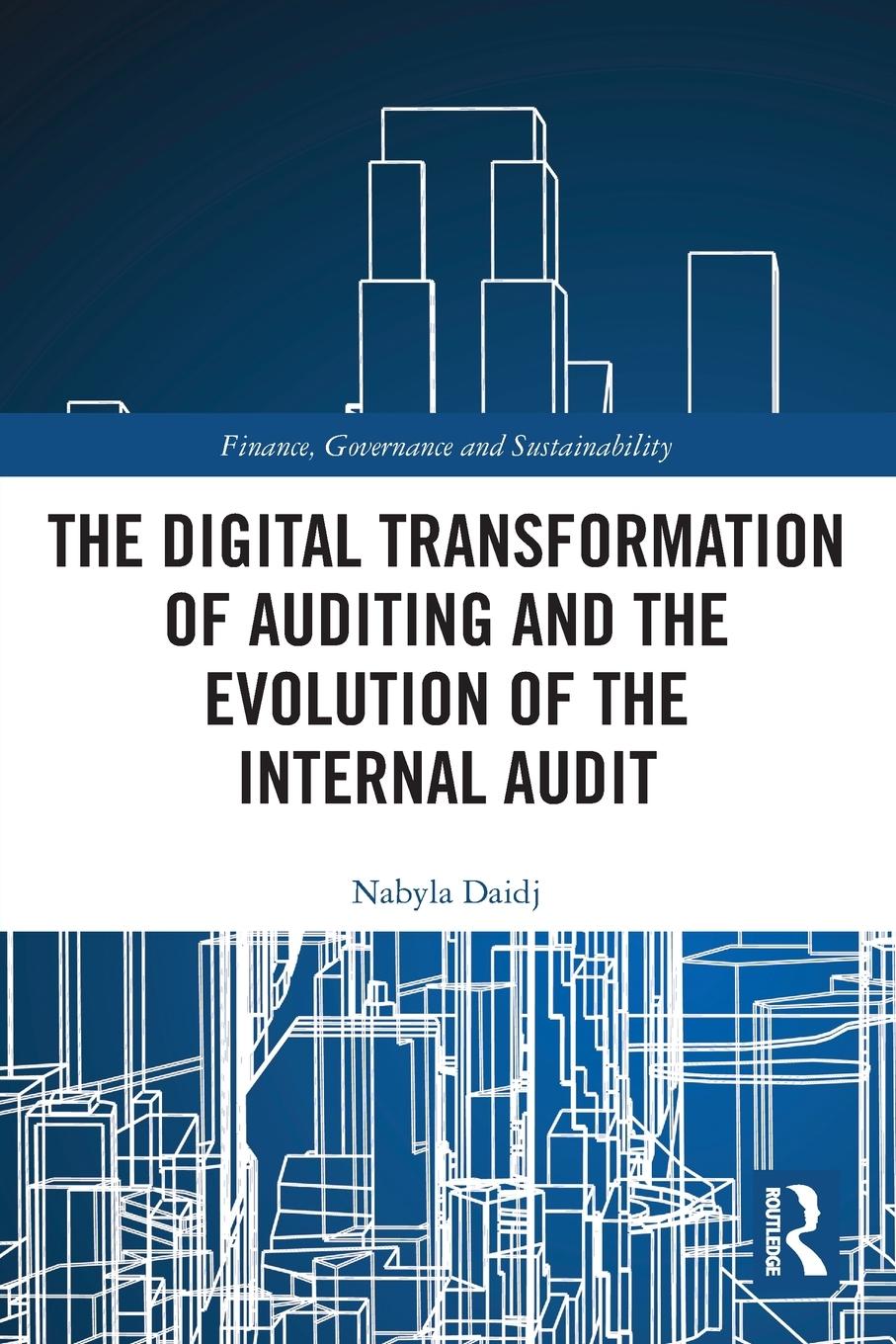 Cover: 9781032103921 | The Digital Transformation of Auditing and the Evolution of the...