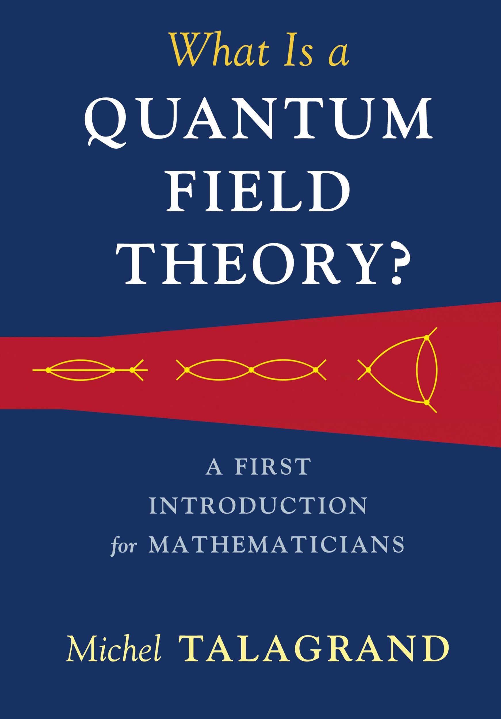 Cover: 9781316510278 | What Is a Quantum Field Theory? | Michel Talagrand | Buch | Gebunden