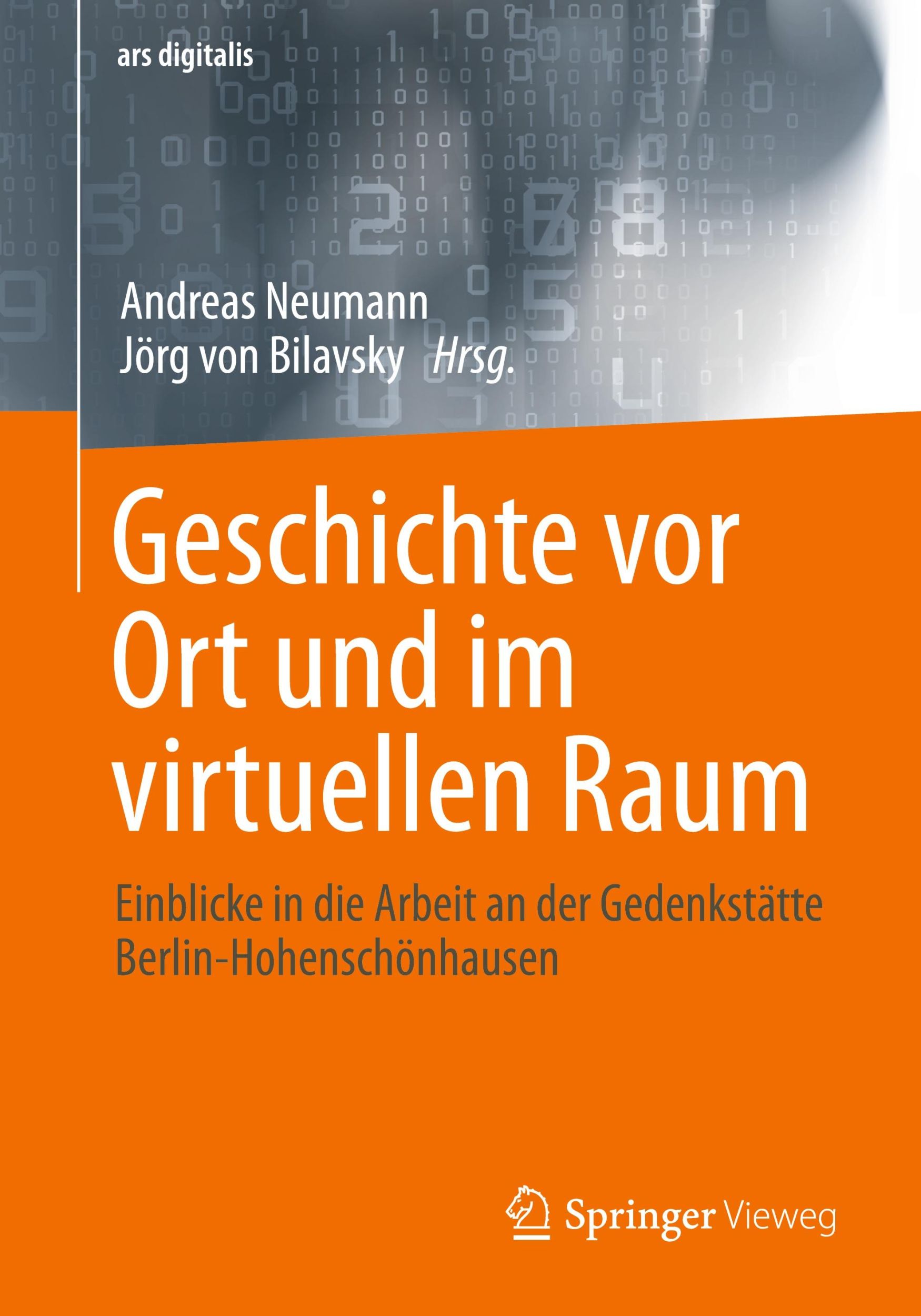 Cover: 9783658379827 | Geschichte vor Ort und im virtuellen Raum | Jörg von Bilavsky (u. a.)