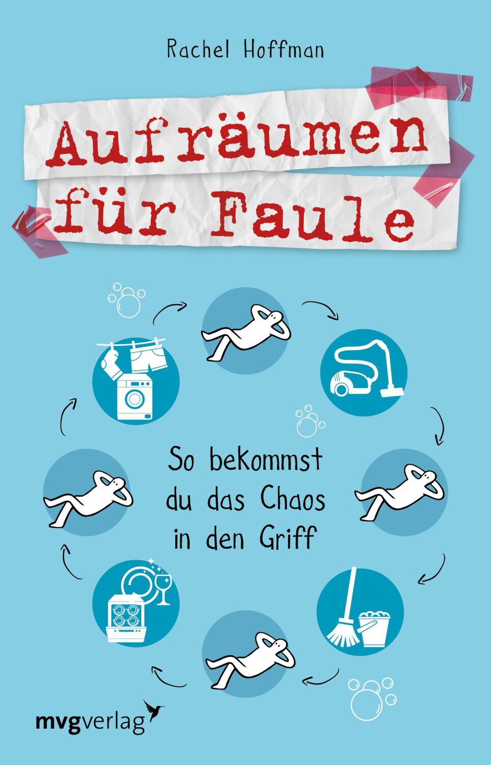 Cover: 9783868828658 | Aufräumen für Faule | So bekommst du das Chaos in den Griff | Hoffman