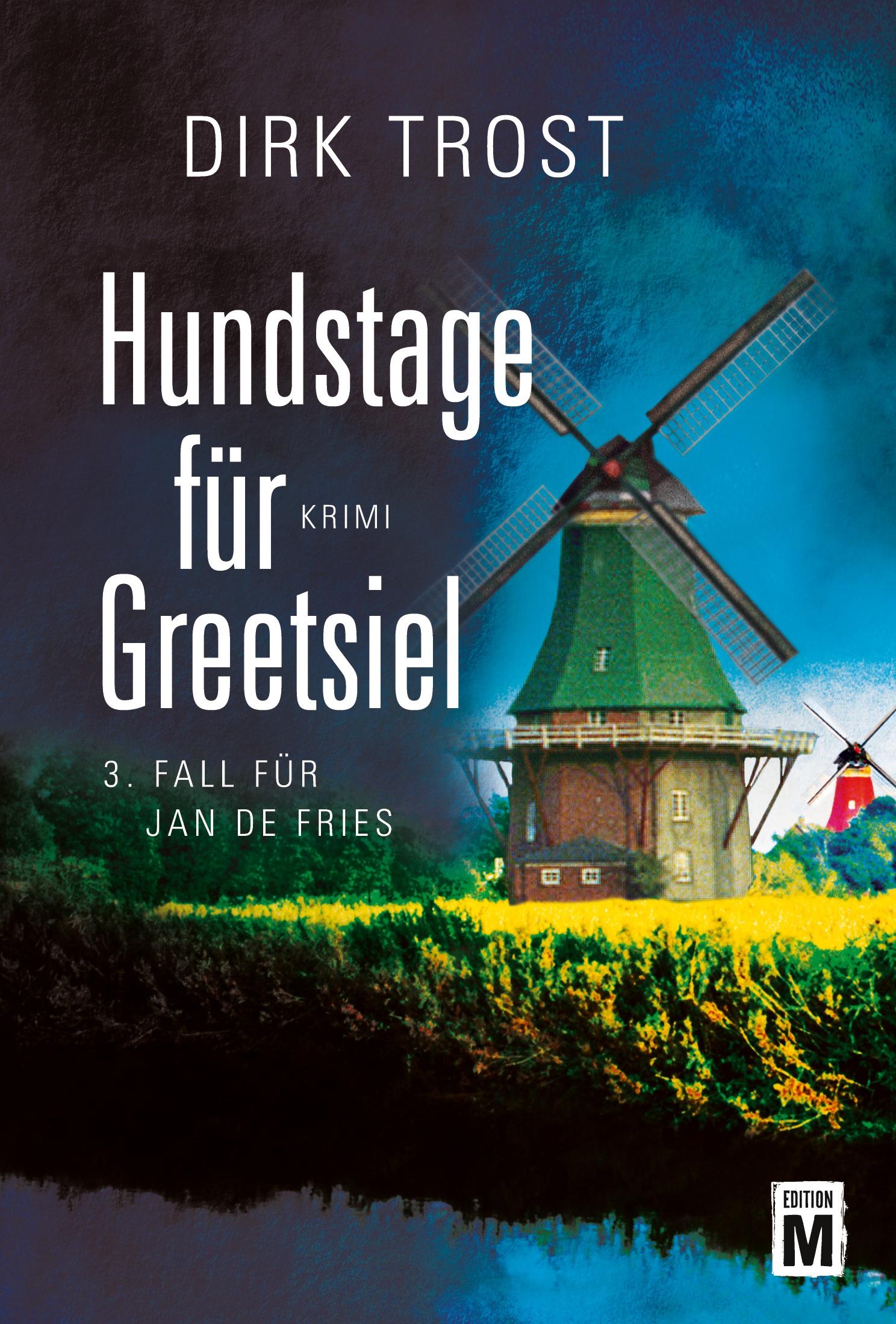 Cover: 9781503938793 | Hundstage für Greetsiel | Dirk Trost | Taschenbuch | 426 S. | Deutsch