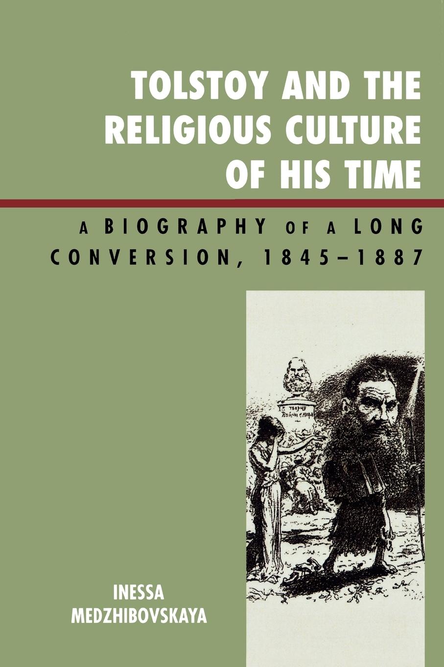 Cover: 9780739140758 | Tolstoy and the Religious Culture of His Time | Inessa Medzhibovskaya