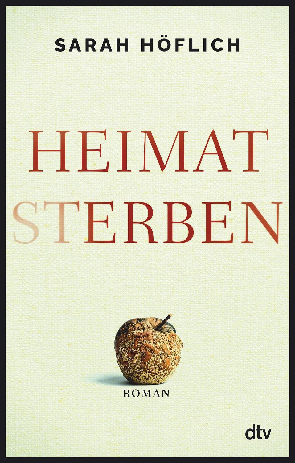 Cover: 9783423219709 | Heimatsterben | Roman | Sarah Höflich | Buch | 384 S. | Deutsch | 2021