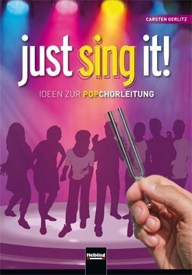 Cover: 9783850619356 | Just sing it! | Carsten Gerlitz | Buch | 140 S. | Deutsch | 2012