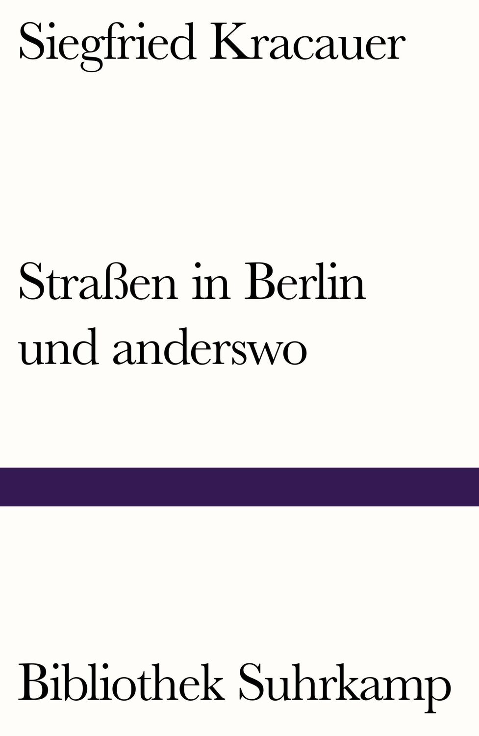 Cover: 9783518242438 | Straßen in Berlin und anderswo | Siegfried Kracauer | Taschenbuch