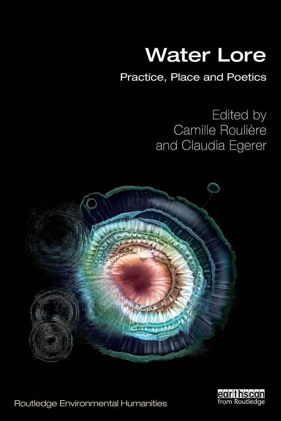 Cover: 9781032110660 | Water Lore | Practice, Place and Poetics | Camille Roulière (u. a.)