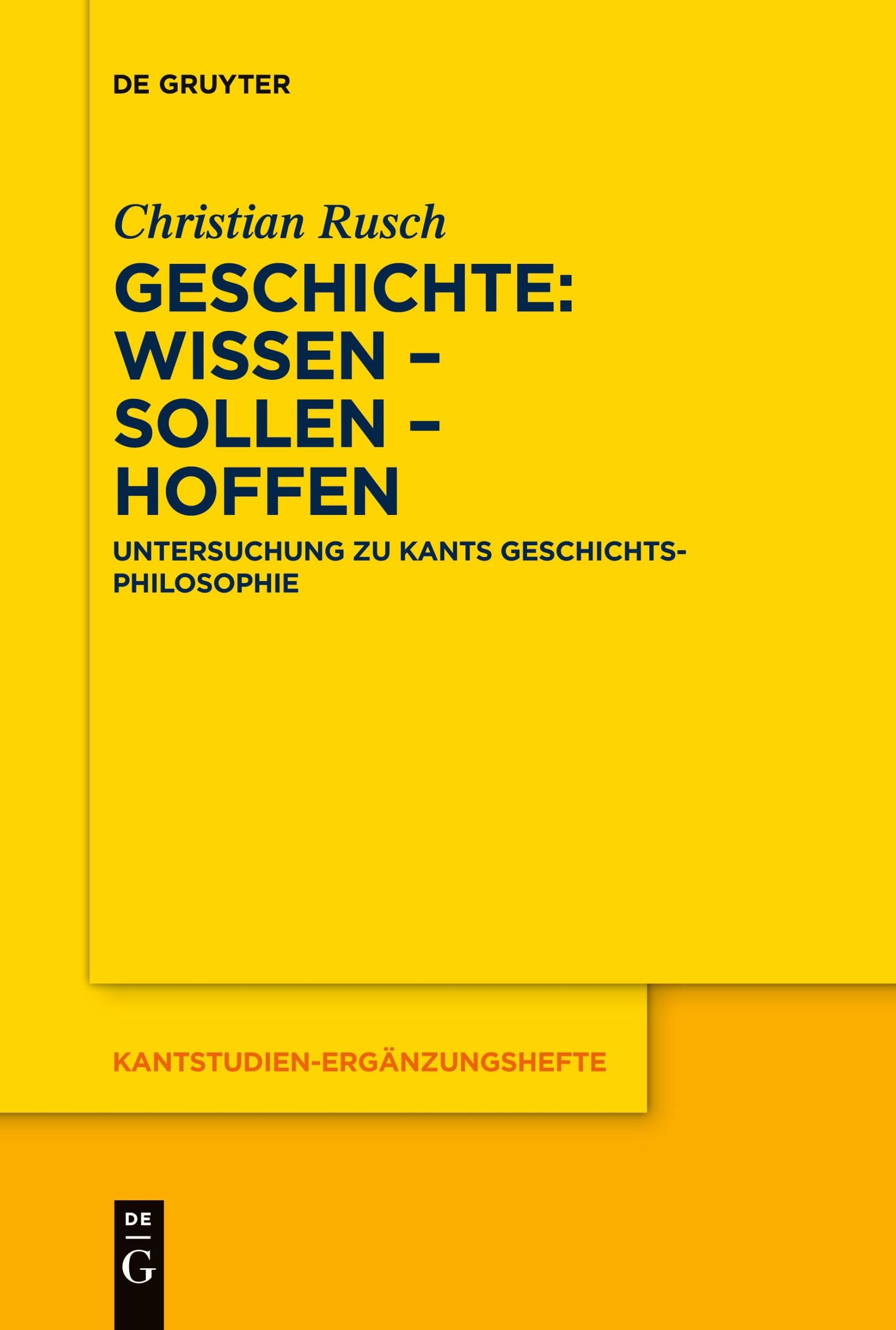 Cover: 9783111629292 | Geschichte: Wissen - Sollen - Hoffen | Christian Rusch | Taschenbuch