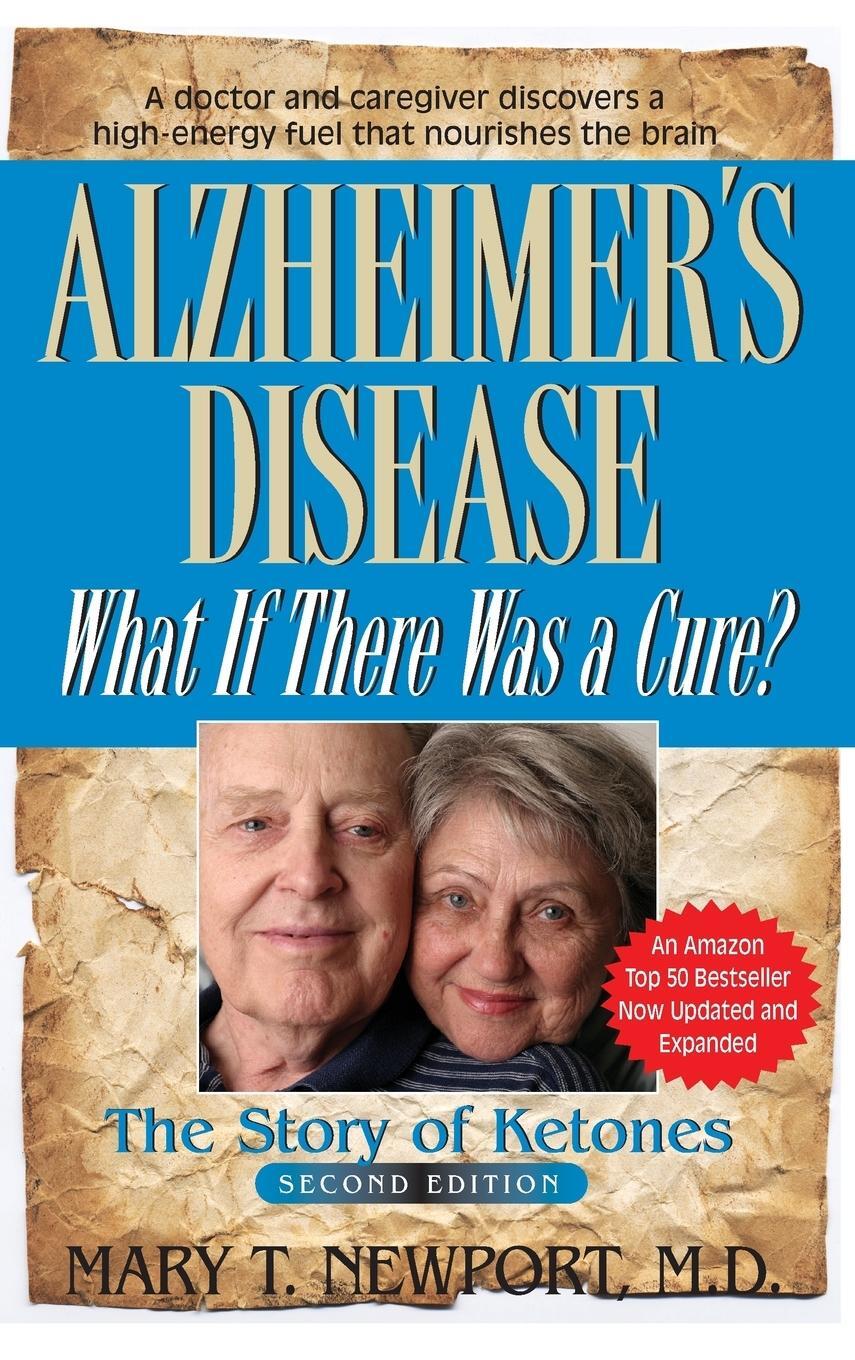 Cover: 9781681626802 | Alzheimer's Disease | What If There Was a Cure? : The Story of Ketones