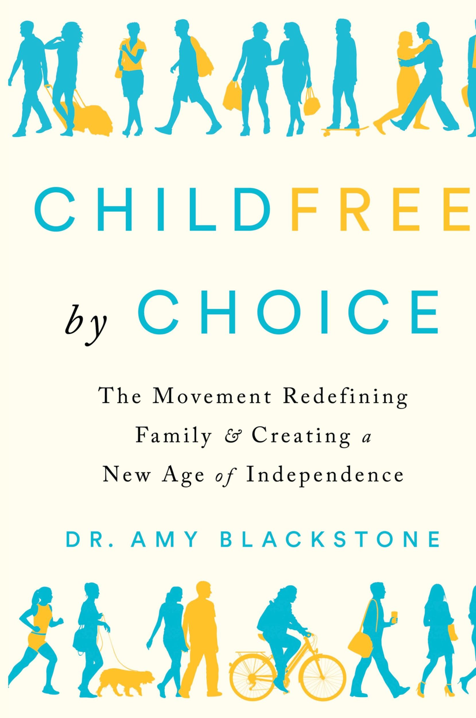 Cover: 9781524744090 | Childfree by Choice | Amy Blackstone | Buch | Englisch | 2019