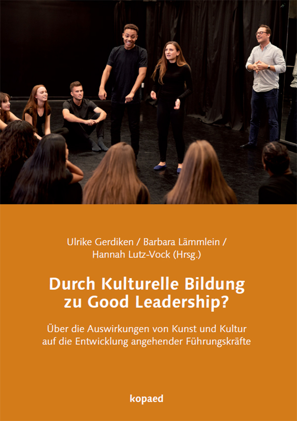 Cover: 9783968480404 | Durch Kulturelle Bildung zu Good Leadership? | Ulrike Gerdiken (u. a.)