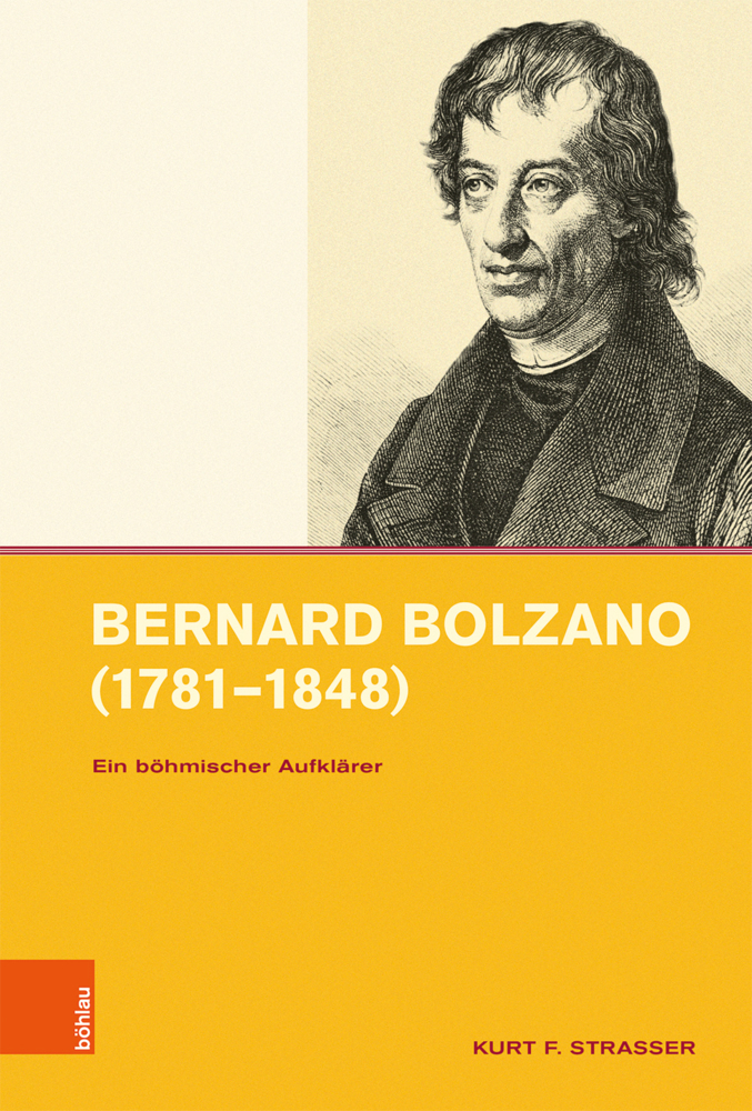 Cover: 9783412517502 | Bernard Bolzano (1781-1848) | Ein böhmischer Aufklärer | Strasser