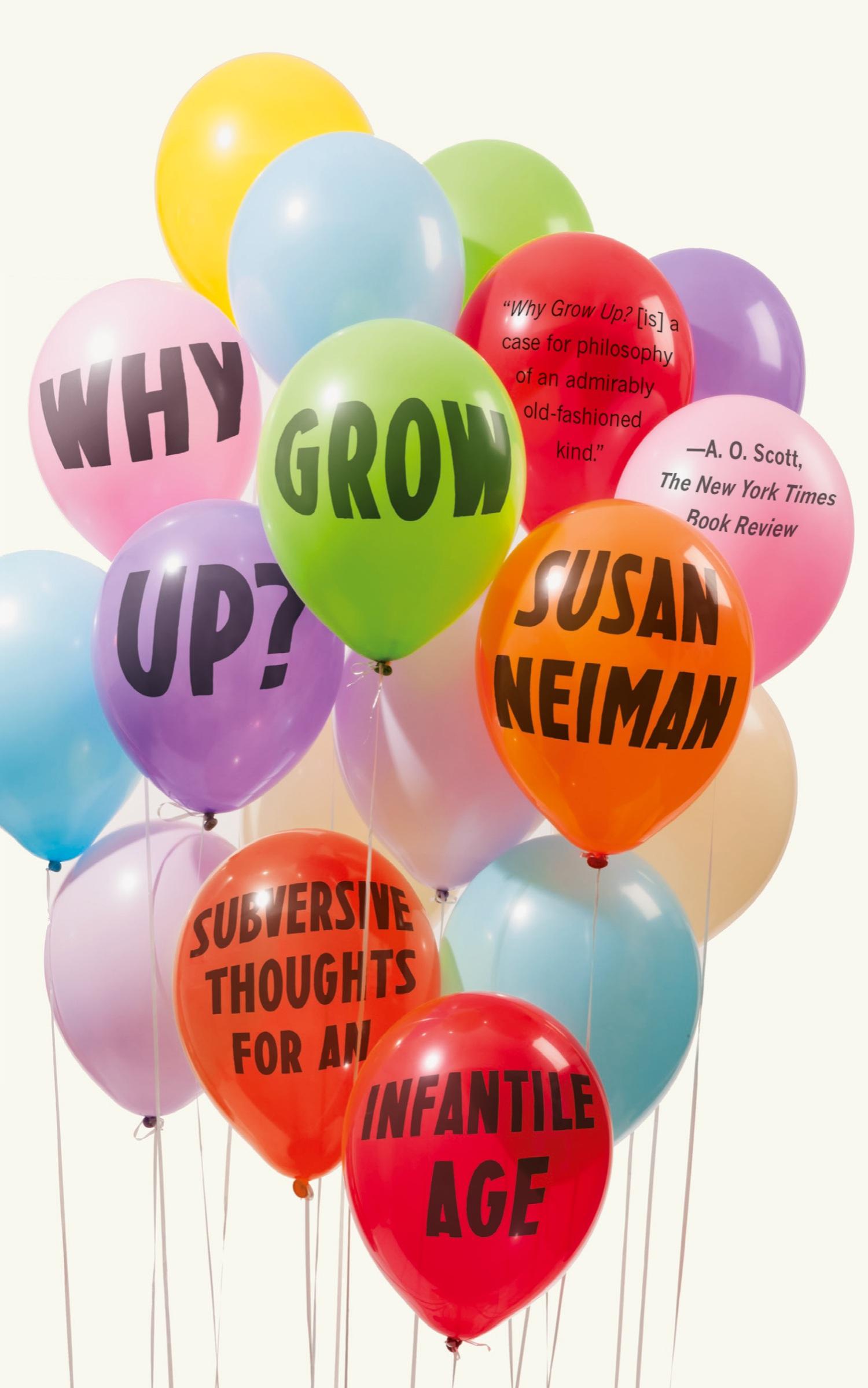 Cover: 9780374536145 | Why Grow Up? | Susan Neiman | Taschenbuch | Englisch | 2016