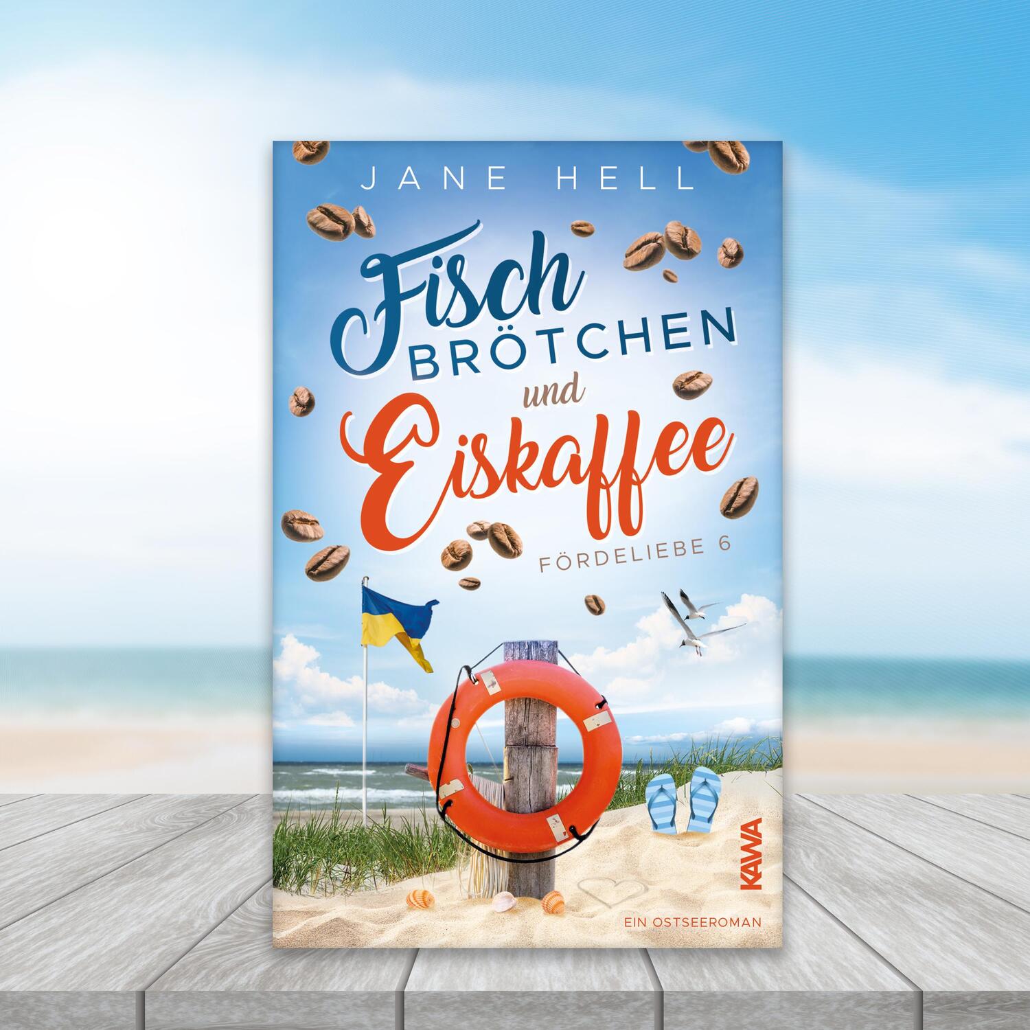 Bild: 9783986601096 | Fischbrötchen und Eiskaffee | Ein Ostseeroman Fördeliebe 6 | Jane Hell