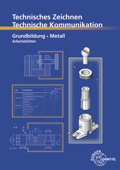 Cover: 9783758512131 | Technisches Zeichnen Technische Kommunikation Metall Grundbildung