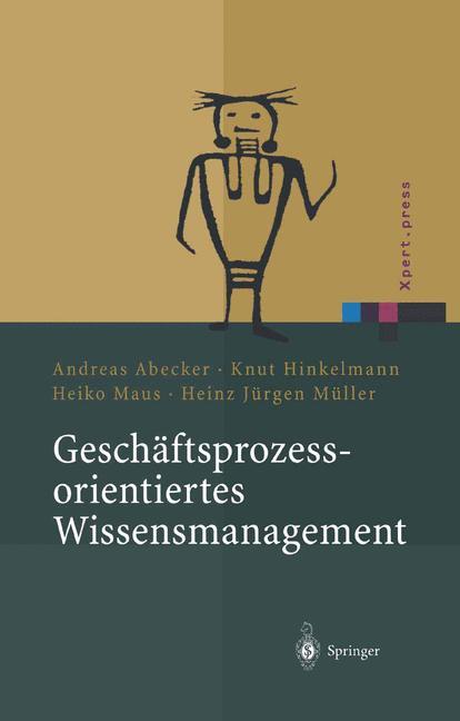 Cover: 9783540429708 | Geschäftsprozessorientiertes Wissensmanagement | Abecker (u. a.) | vii