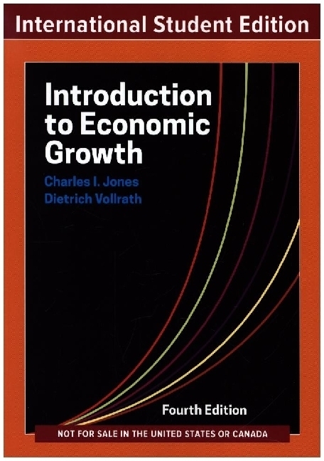 Cover: 9781324063704 | Introduction to Economic Growth | Charles I. Jones (u. a.) | Buch