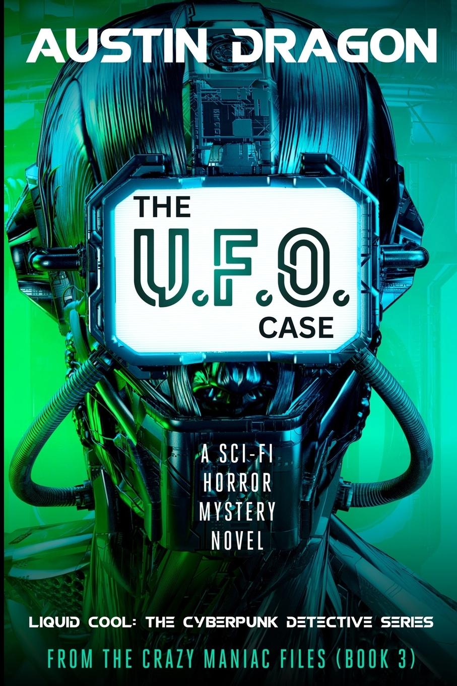 Cover: 9781946590183 | The UFO Case | Austin Dragon | Taschenbuch | Englisch | 2023