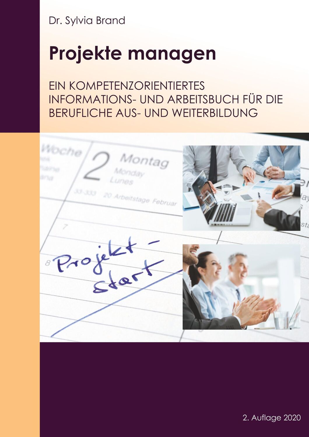 Cover: 9783750436398 | Projekte managen | Sylvia Brand | Taschenbuch | Paperback | 132 S.