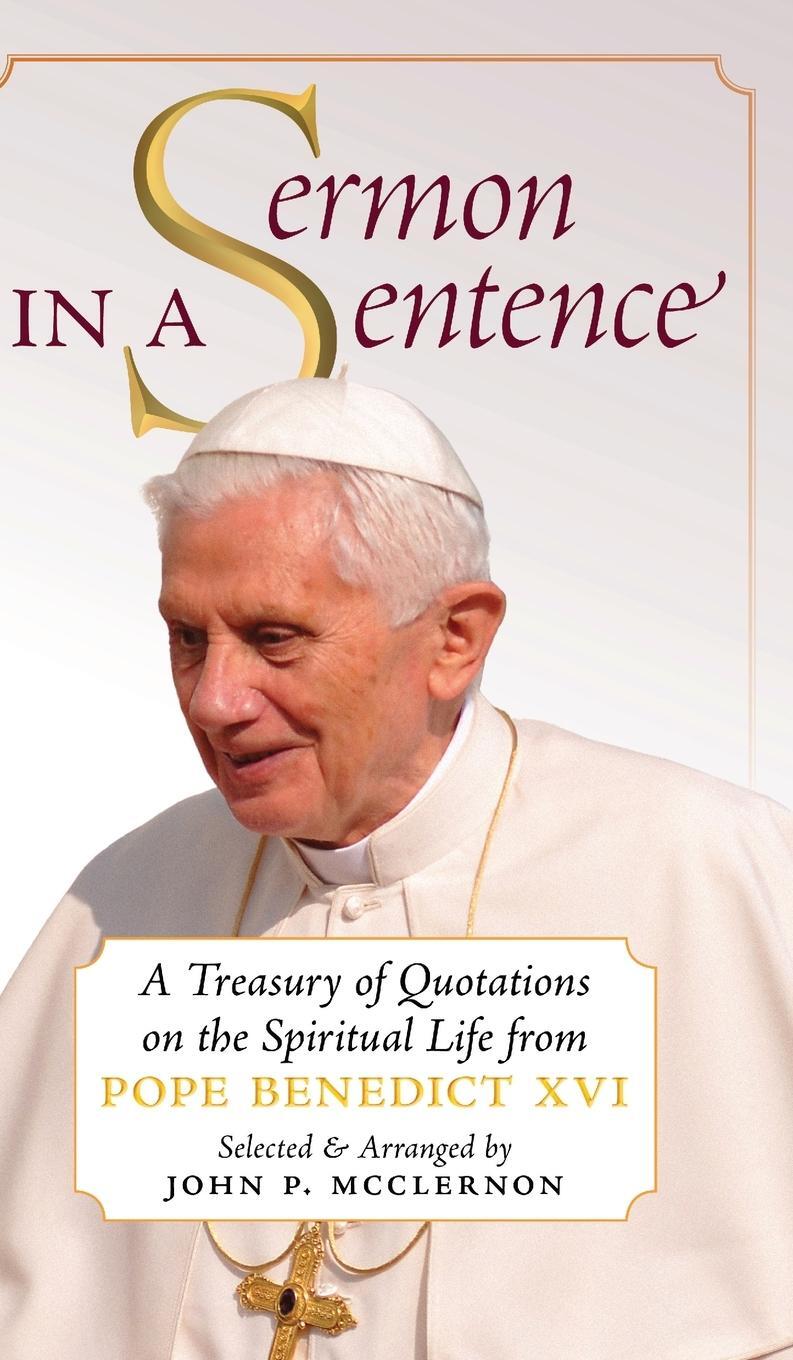 Cover: 9781621389040 | Sermon in a Sentence | Pope Benedict Xvi | Buch | Englisch | 2023