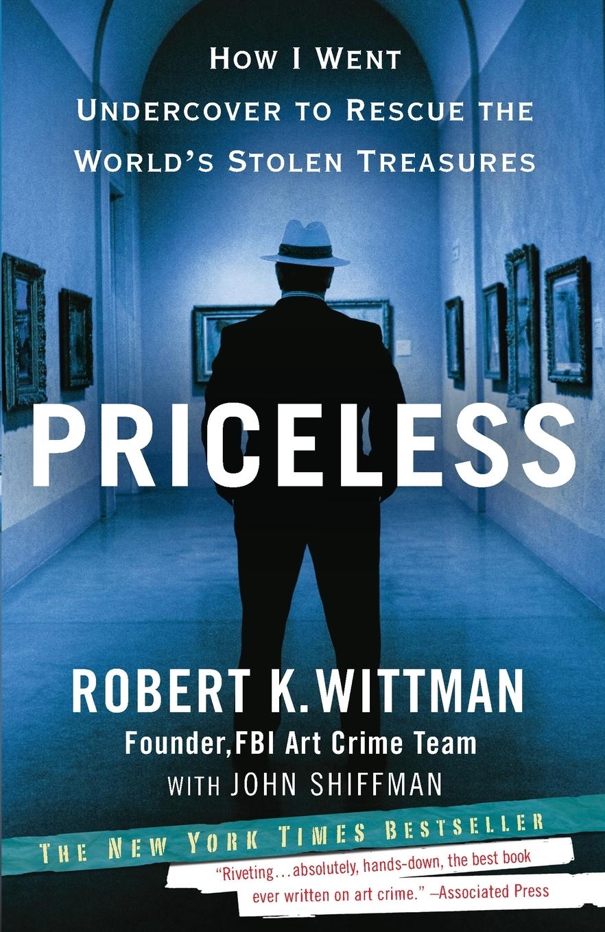 Cover: 9780307461483 | Priceless | Robert K. Wittman (u. a.) | Taschenbuch | Englisch | 2011