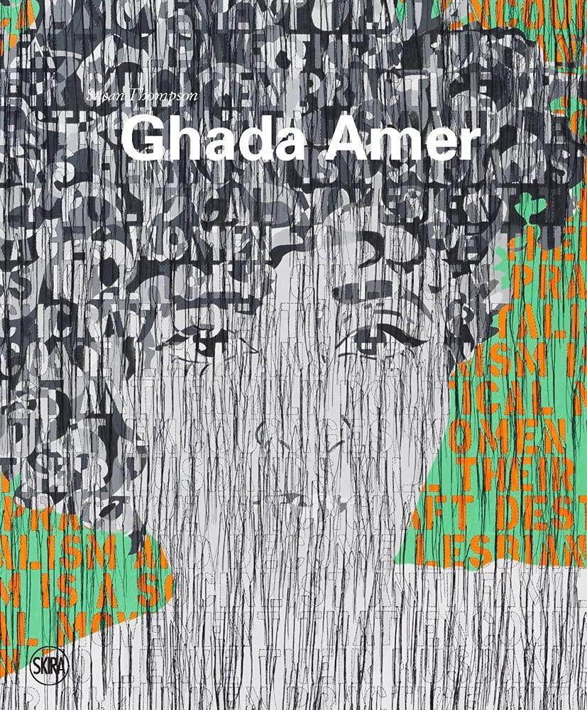 Cover: 9782370741493 | Ghada Amer: Painting in Revolt | Susan Thompson | Buch | Gebunden