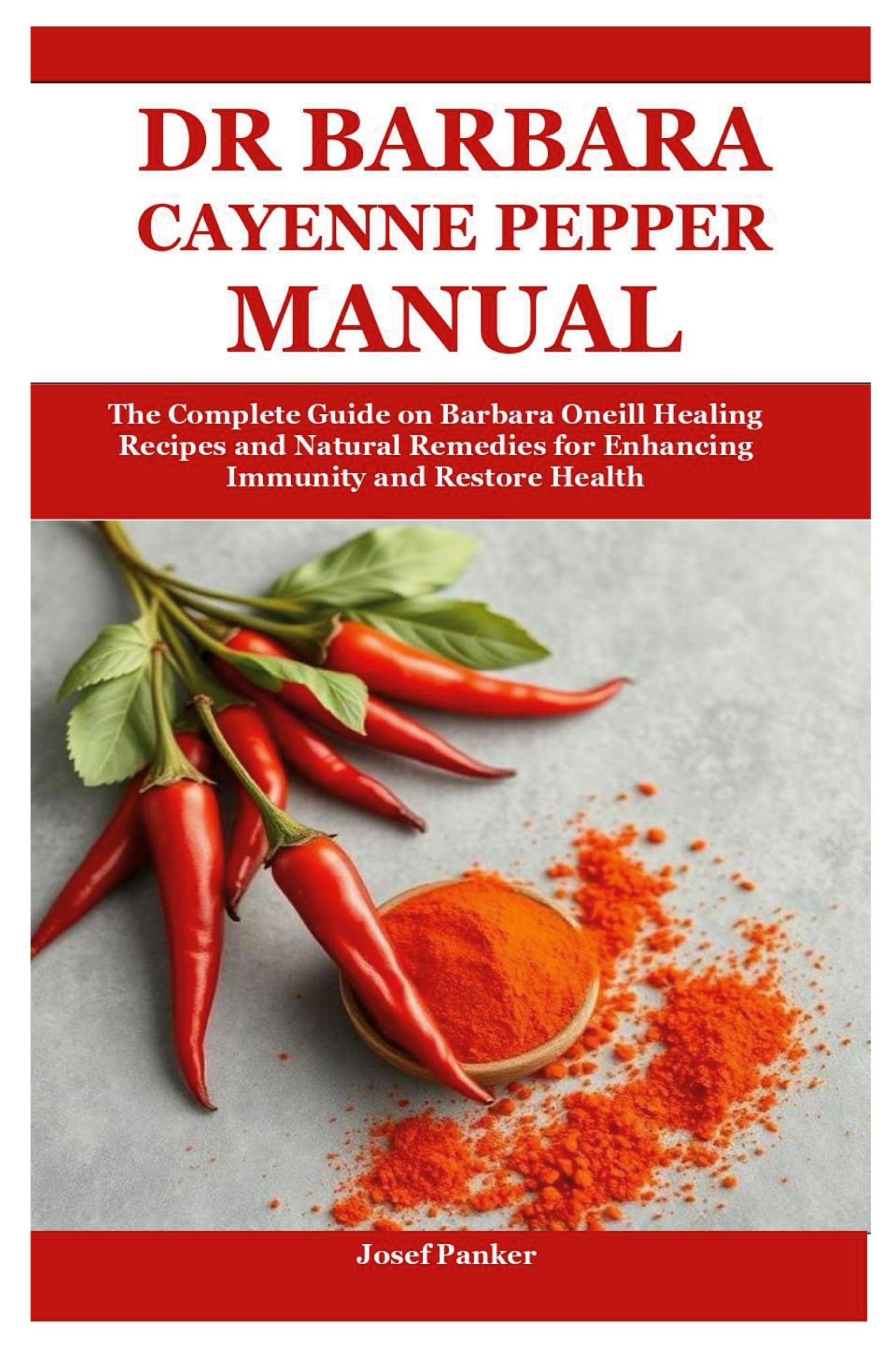 Cover: 9781300891598 | Dr Barbara Cayenne Pepper Manual | Josef Panker | Taschenbuch | 2024