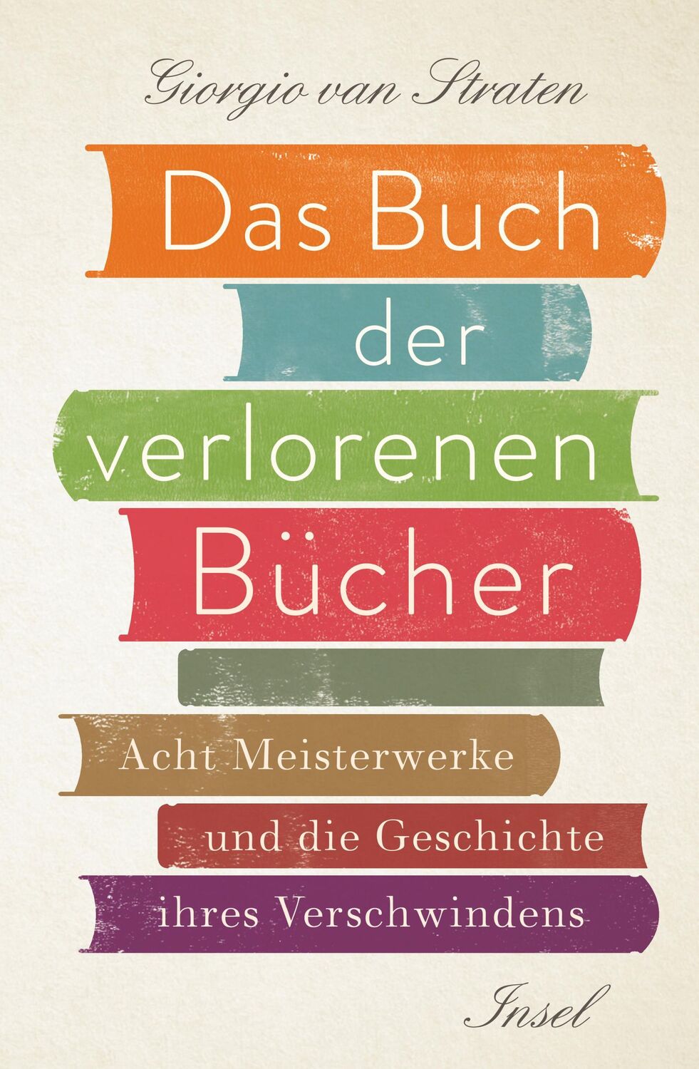 Cover: 9783458177289 | Das Buch der verlorenen Bücher | Giorgio van Straten | Buch | 167 S.