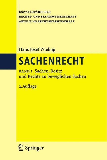 Cover: 9783540298694 | Sachenrecht | Band 1: Sachen, Besitz und Rechte an beweglichen Sachen