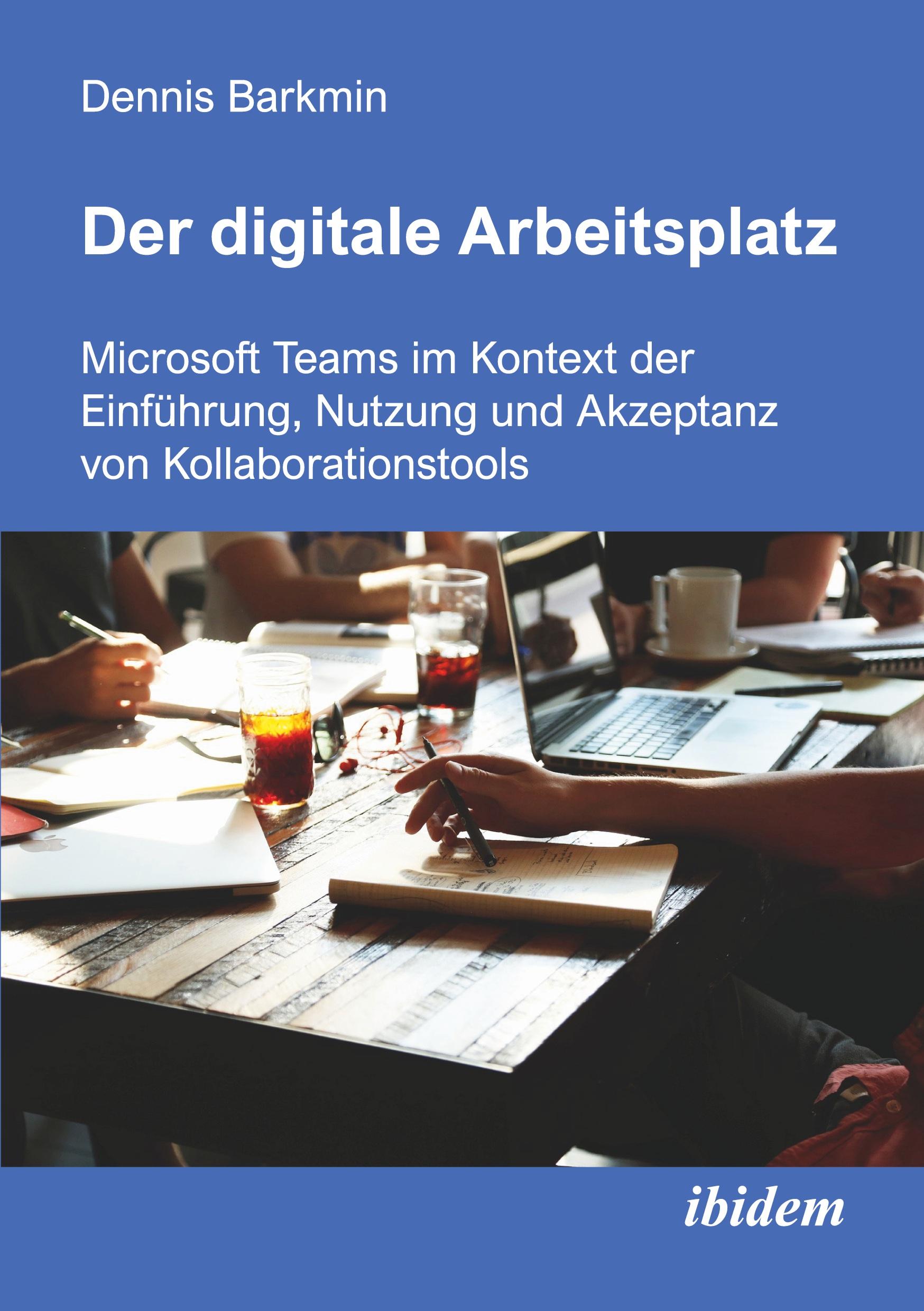 Cover: 9783838218649 | Der digitale Arbeitsplatz | Dennis Barkmin | Taschenbuch | Paperback