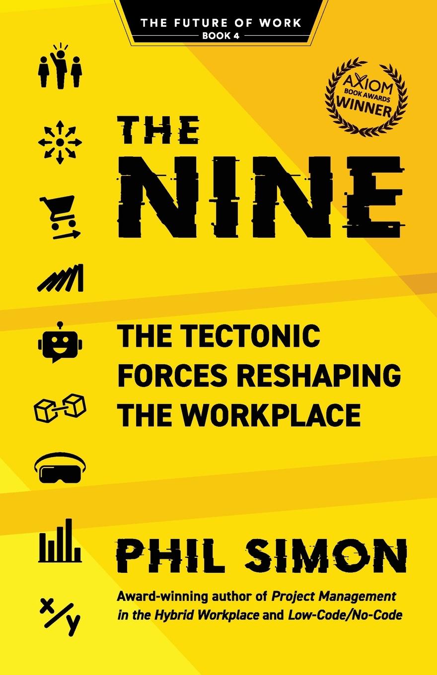 Cover: 9798985814767 | The Nine | The Tectonic Forces Reshaping the Workplace | Phil Simon