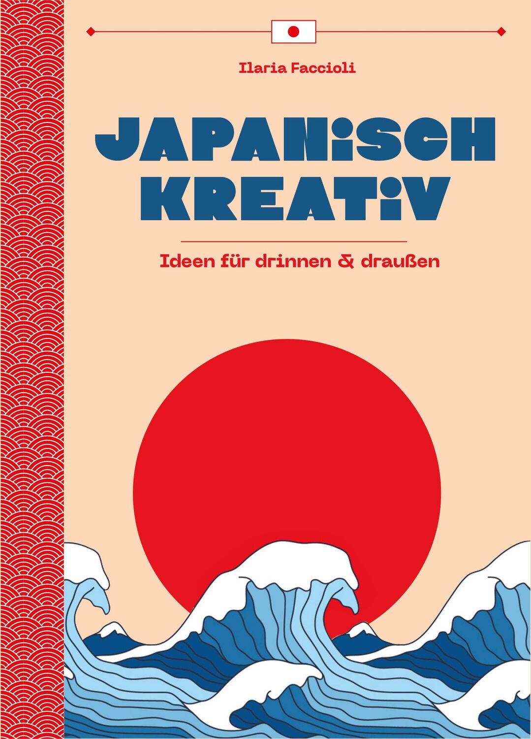 Cover: 9788863125757 | Kreatives Japan | Ideen für drinnen &amp; draußen | Faccioli (u. a.)