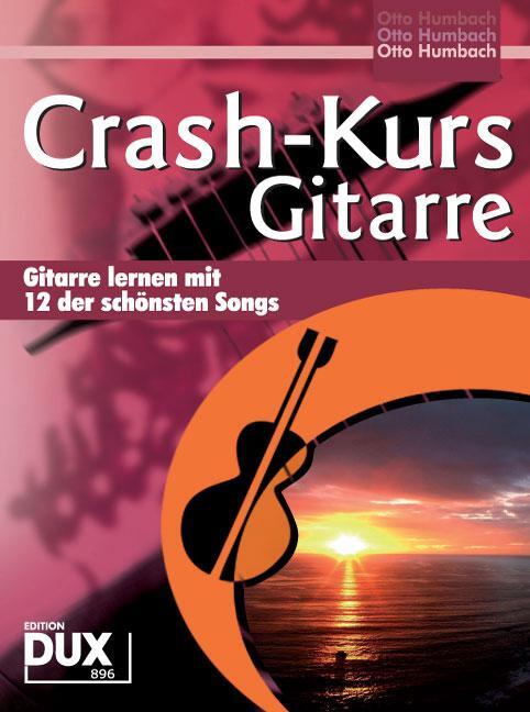 Cover: 4031658008960 | Crash-Kurs Gitarre | Gitarre lernen mit 12 der schönsten Songs | Buch