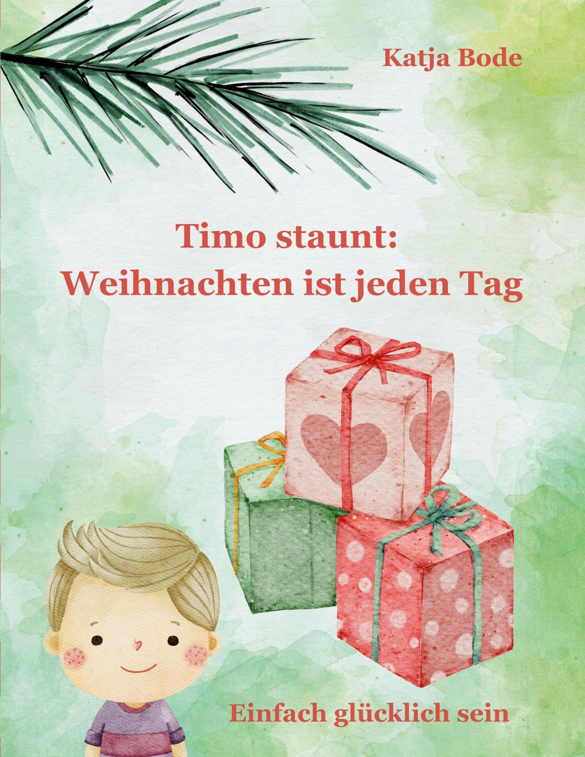 Cover: 9783769318821 | Timo staunt: Weihnachten ist jeden Tag | Katja Bode | Taschenbuch