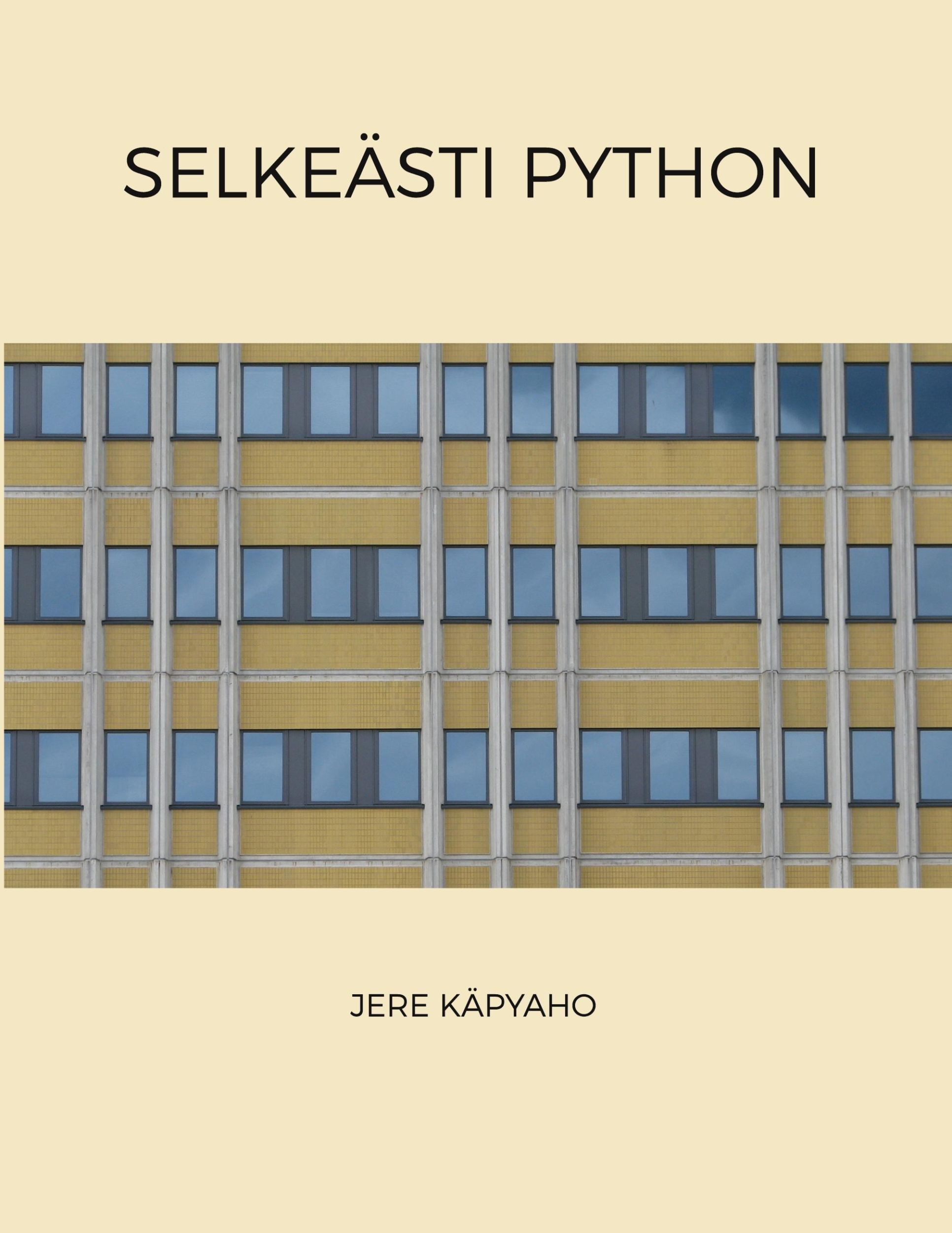 Cover: 9789528083030 | Selkeästi Python | Jere Käpyaho | Taschenbuch | Finnisch | 2024