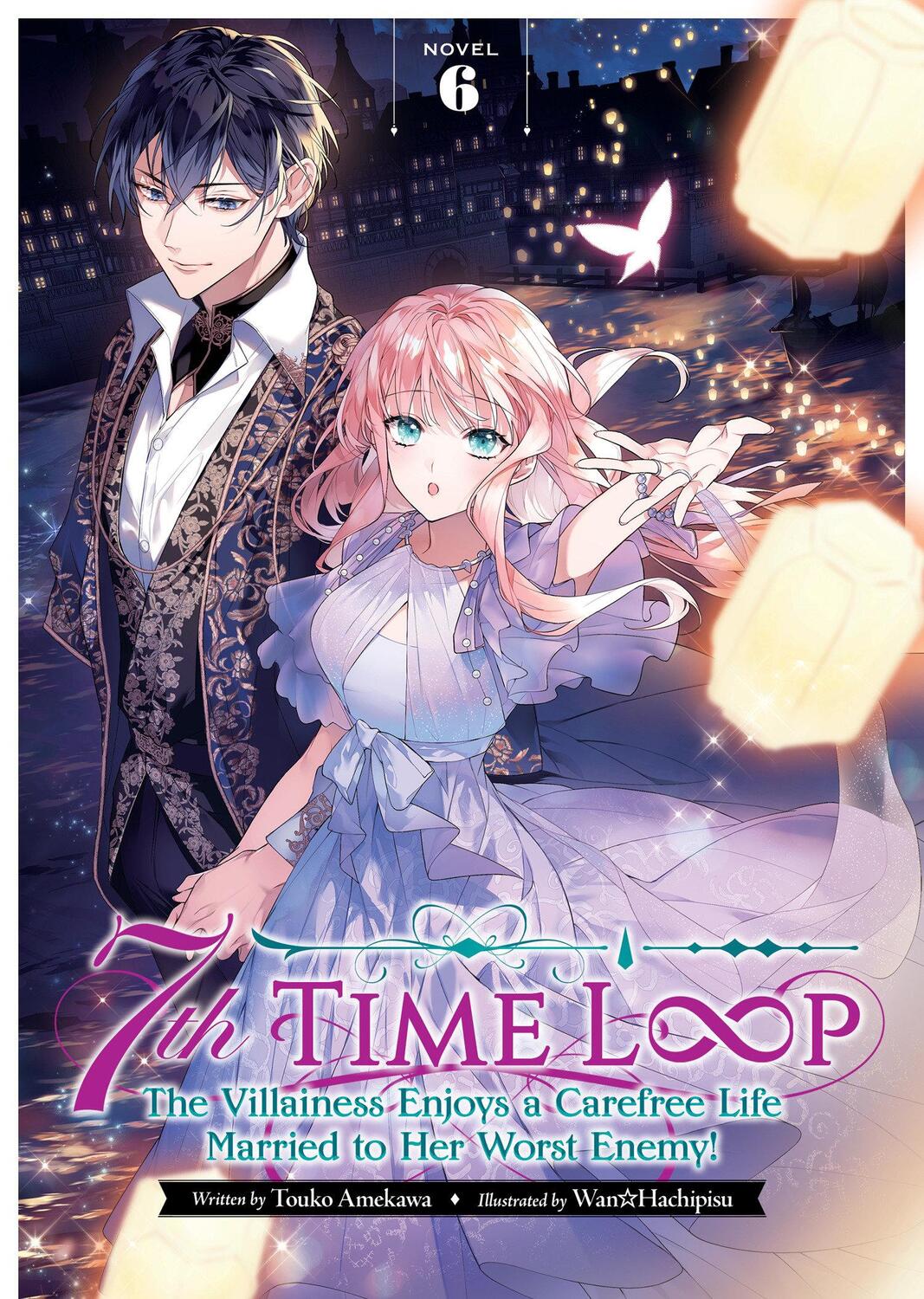 Cover: 9798888434291 | 7th Time Loop: The Villainess Enjoys a Carefree Life Married to Her...