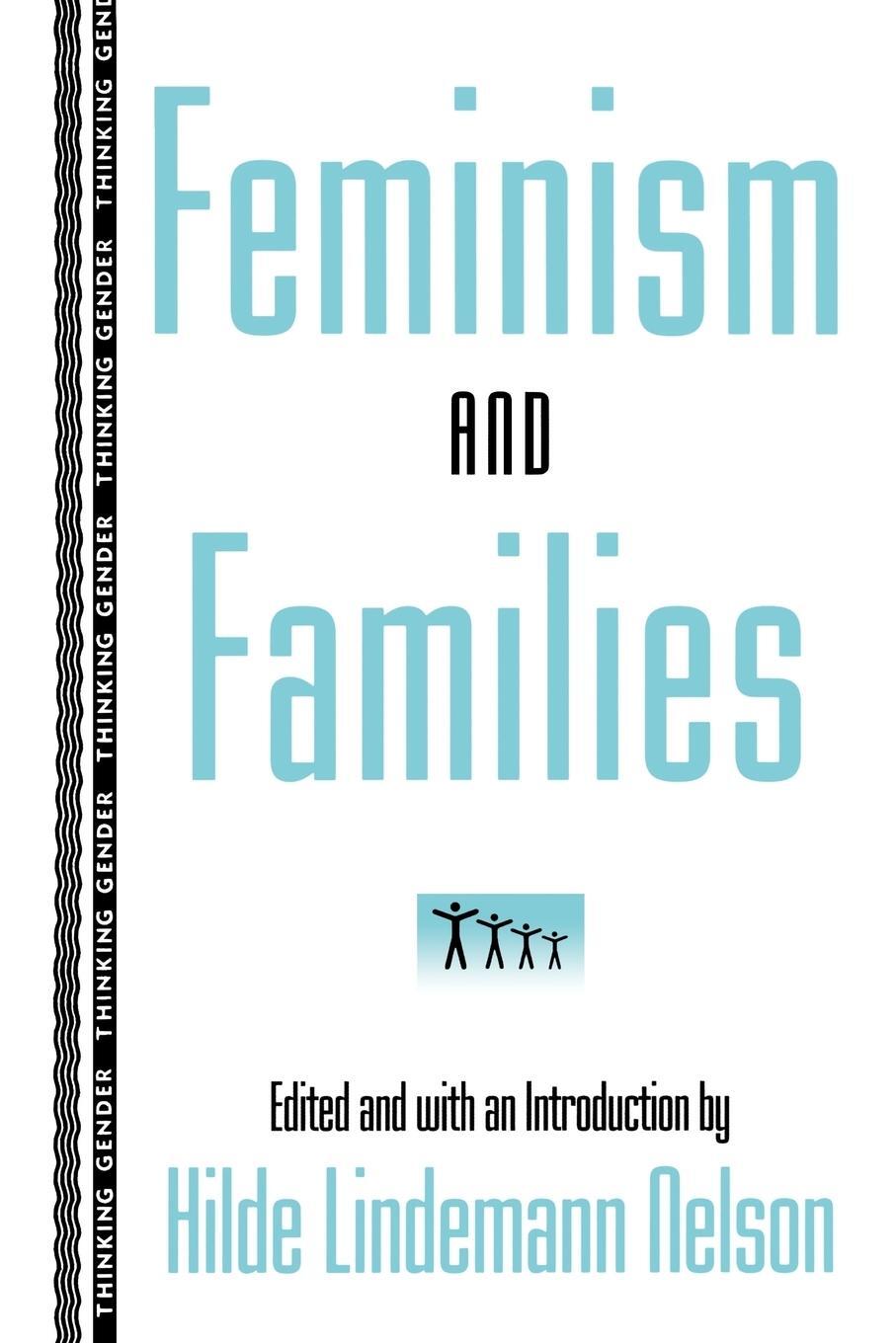 Cover: 9780415912549 | Feminism and Families | Hilde Lindemann Nelson | Taschenbuch | 1996