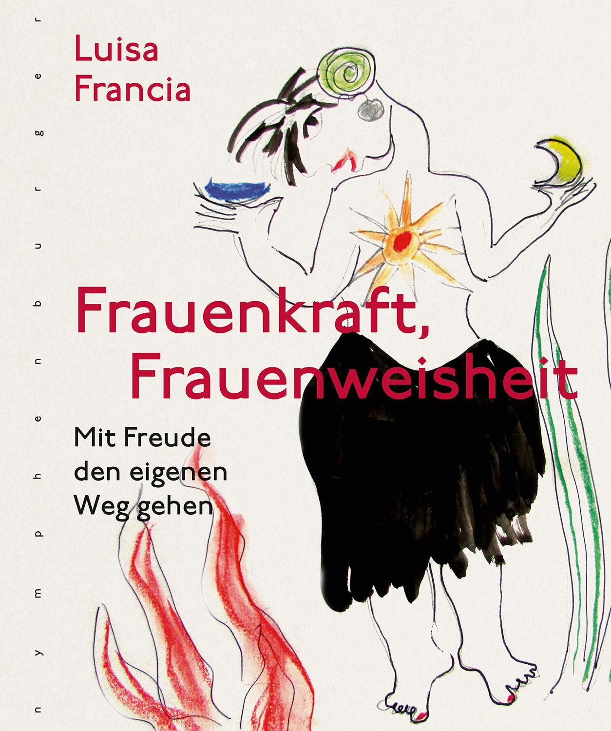 Cover: 9783485030137 | Frauenkraft, Frauenweisheit | Mit Freude den eigenen Weg gehen | Buch