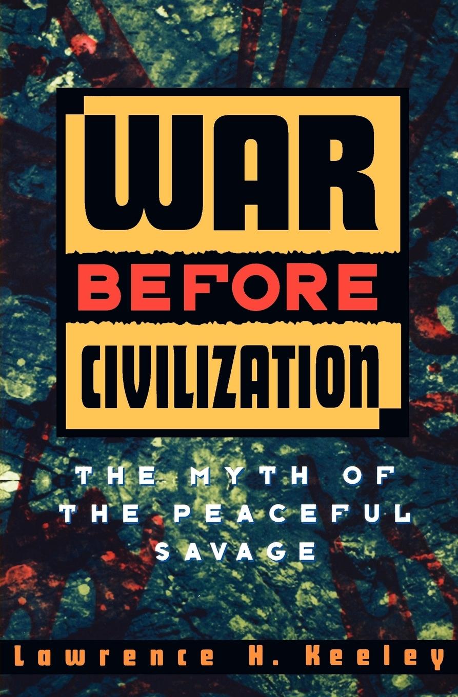 Cover: 9780195119121 | War Before Civilization | Lawrence H. Keeley | Taschenbuch | Paperback