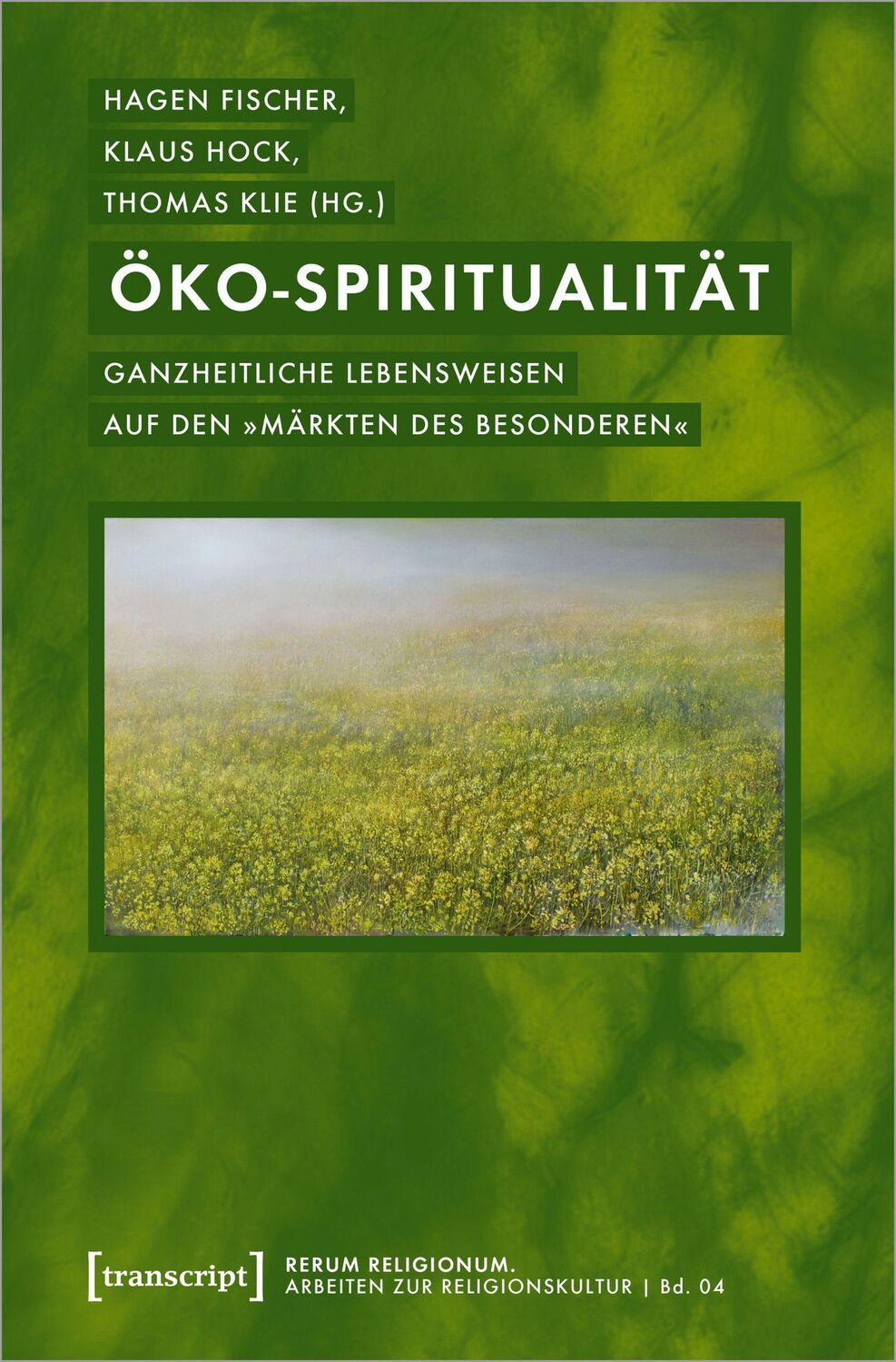 Cover: 9783837650433 | Öko-Spiritualität | Hagen Fischer | Taschenbuch | 180 S. | Deutsch