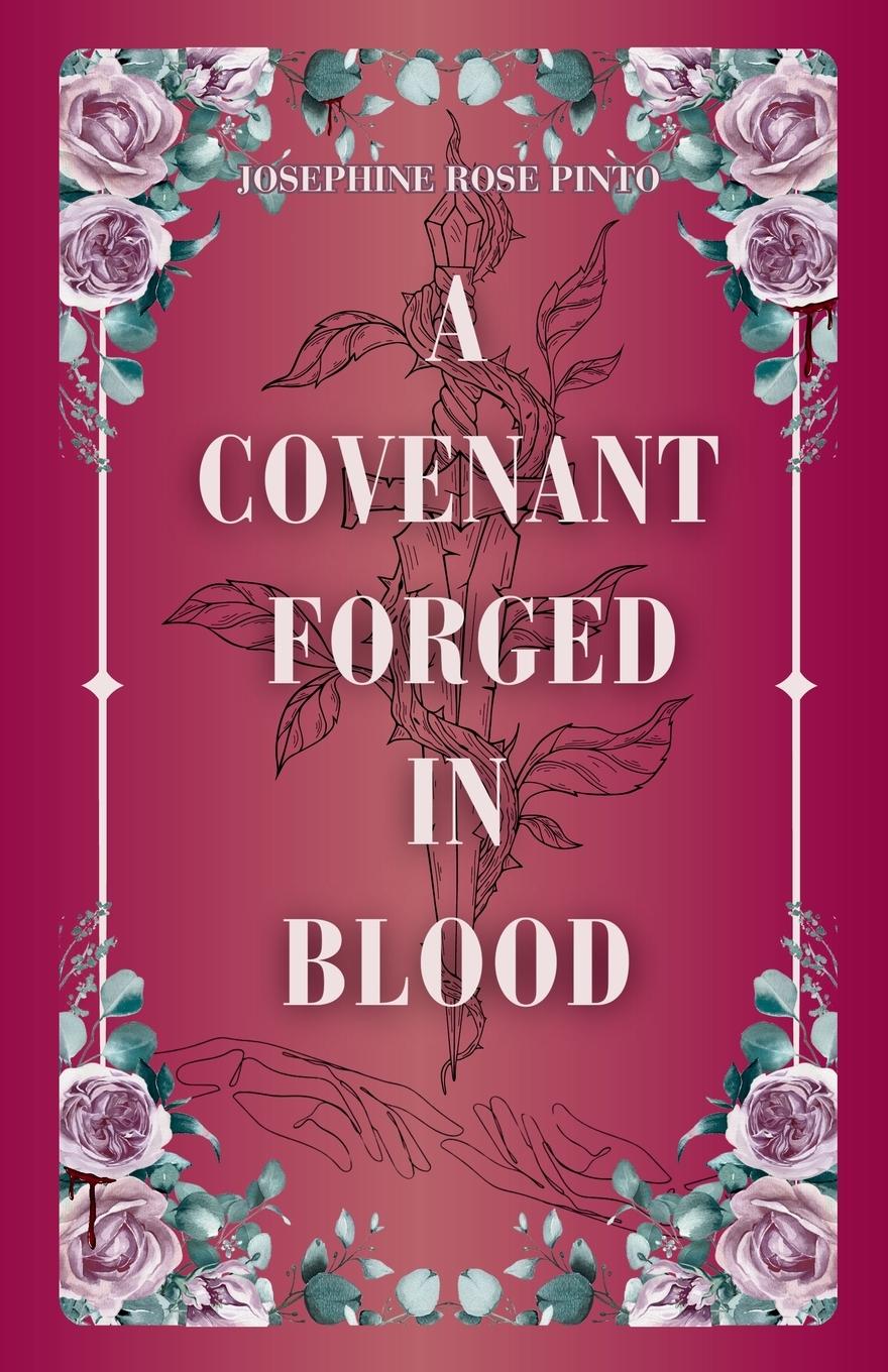 Cover: 9798991551809 | A Covenant Forged in Blood | Josephine Rose Pinto | Taschenbuch | 2024