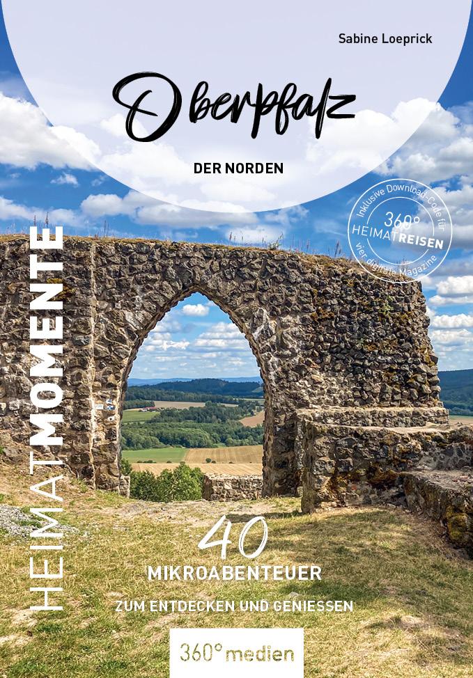 Cover: 9783968555669 | Oberpfalz - Der Norden - HeimatMomente | Sabine Loeprick | Taschenbuch