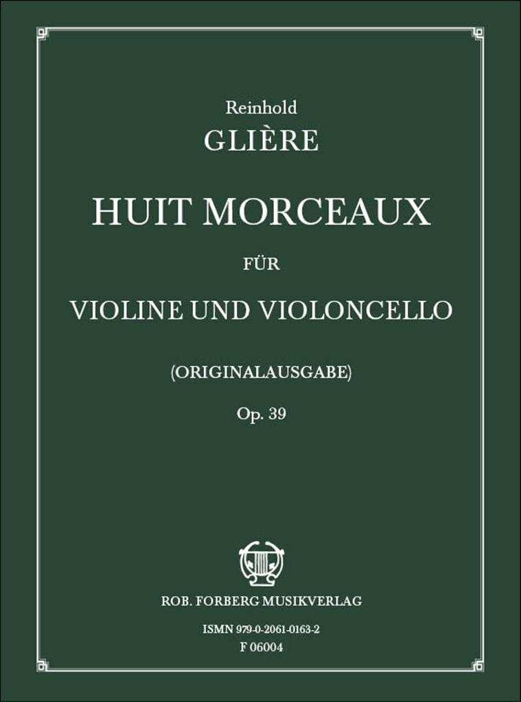 Cover: 9790206101632 | 8 Morceaux Opus 39 | Reinhold Glière | Buch | Rob. Forberg Musikverlag