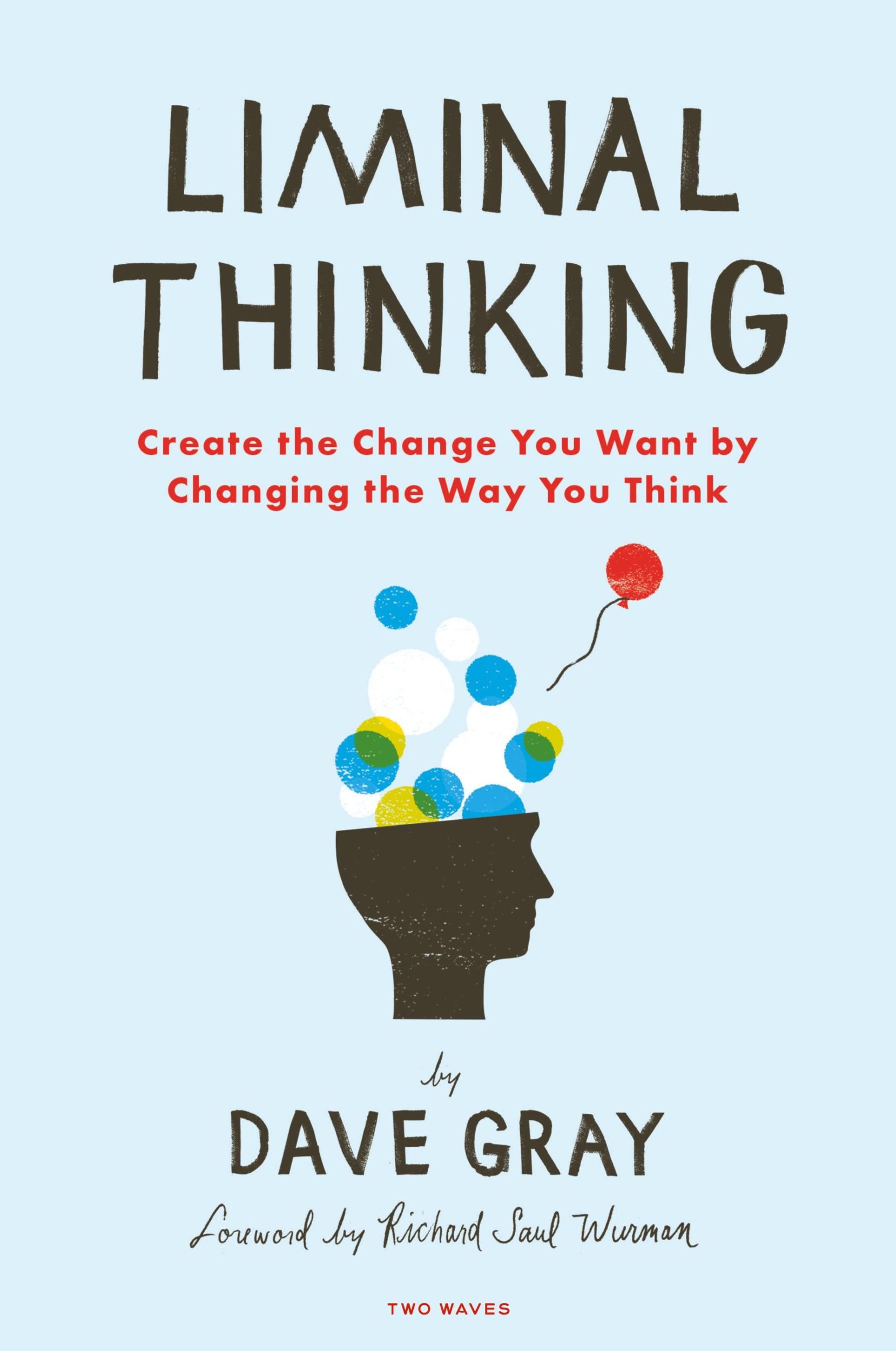 Cover: 9781933820460 | Liminal Thinking | Dave Gray | Taschenbuch | Kartoniert / Broschiert