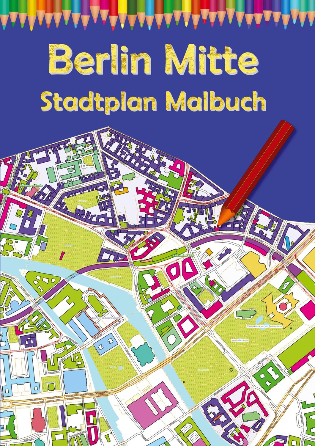 Cover: 9783347811782 | Berlin Mitte Stadtplan Malbuch | M&amp;M Baciu | Taschenbuch | Paperback