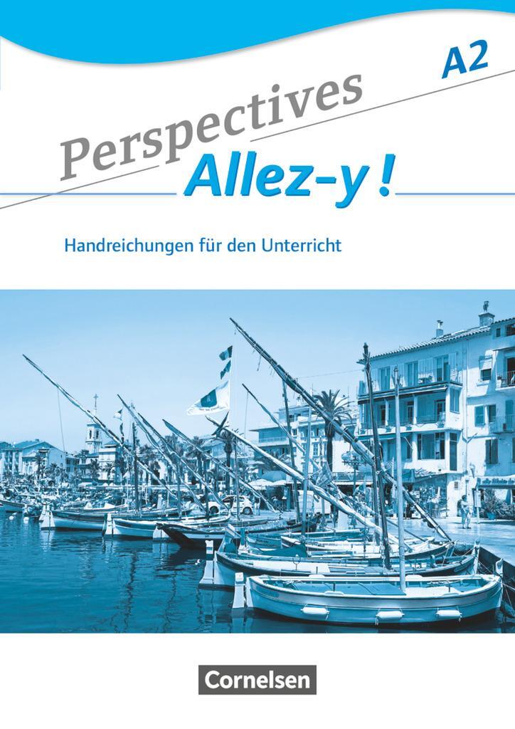 Cover: 9783065201858 | Perspectives - Allez-y ! A2 - Handreichungen für den Unterricht mit...