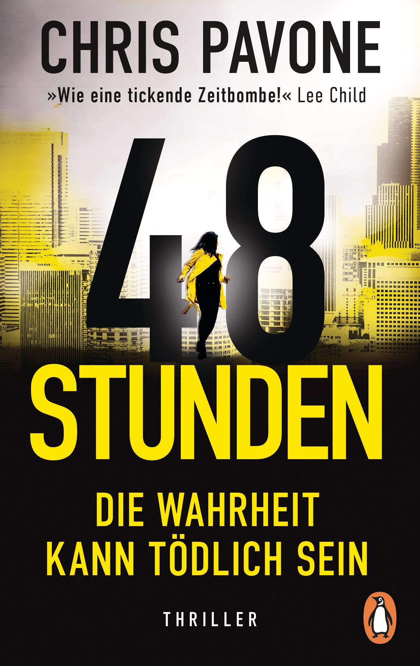 Cover: 9783328110996 | 48 Stunden. Die Wahrheit kann tödlich sein | Thriller | Chris Pavone