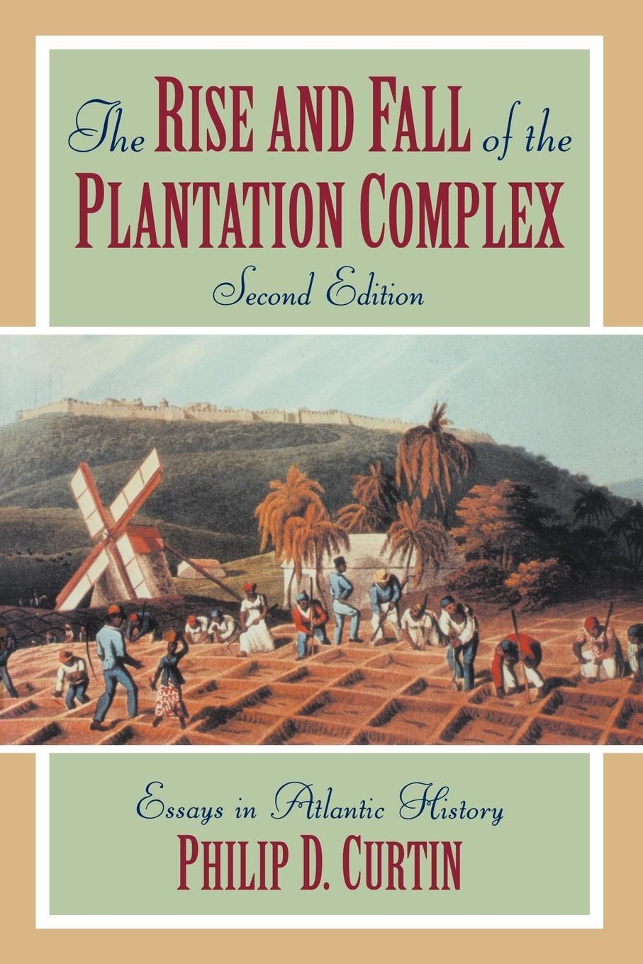 Cover: 9780521629430 | The Rise and Fall of the Plantation Complex | Philip Curtin (u. a.)